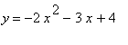 y = -2*x^2-3*x+4