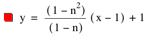y=[1-n^2]/[1-n]*[x-1]+1