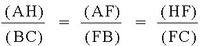 (AH)/(BC) = (AF)/(FB) = (HF)/(FC)